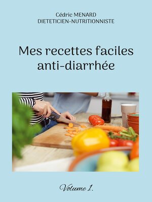 cover image of Mes recettes faciles anti-diarrhée